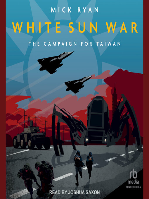 Title details for White Sun War by Mick Ryan - Available